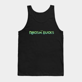 Racism Sucks Tank Top